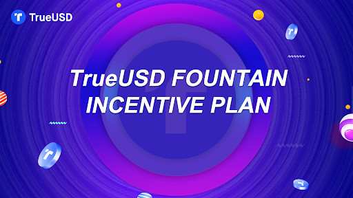 TrueUSD Launches 1 Billion Fountain Incentive Plan to Support TrueUSD Launches $ 1 Billion Fountain Incentive Plan to Support DeFi Ecosystem Development - CoinCheckup Blog